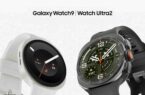رونمایی سامسونگ از Galaxy Watch Ultra۲ و Galaxy Watch۹؛ همراهان هوشمند سلامت